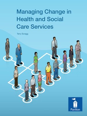 cover image of Managing Change in Health and Social Care Services
